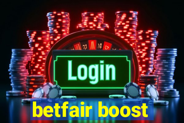 betfair boost